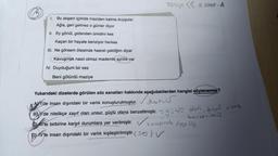 Türica ( 8. SINIF-A
1.
Bu akşam içimde maziden kalma duygular
Ağla, geri gelmez o günler diyor
II. Ey gönül, gidenden ümidini kes
Kaçan bir hayale benziyor herkes
Ill. Ne görsem ötesinde hasret çektiğim diyar
Kavuşmak nasıl olmaz mademki ayrılık var
IV. Duyduğum bir ses
Beni götürdü maziye
Yukarıdaki dizelerde görülen söz sanatları hakkında aşağıdakilerden hangisi söylenemez?
geride
AVíde insan dışındaki bir varlık konuşturulmuştur. V dubour
Bygi'de nitelikçe zayıf olan unsur, güçlü olana benzetilmiştir. -- guglo olon, Zoyf olona
By dire birbirine karşit durumlara yer verilmiştir. ✓ couusmak
(oscille
benzetilmis
PY I'te insan dışındaki bir varlık kişileştirilmiştir. ( Ses) v