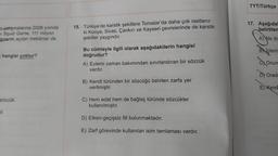 TYT/Türkçe
17. Aşağıdal
belirtilen
Deatrşmalanna 2008 yılında
Squid Game, 111 milyon
lenerek açılan mekânlar da
15. Türkiye'de karstik şekillere Toroslar'da daha çok rastlanır
ki Konya, Sivas, Çankırı ve Kayseri çevrelerinde de karstik
şekiller yaygındır.
A) We do
Bçlerir
hangisi yoktur?
Bu cümleyle ilgili olarak aşağıdakilerin hangisi
doğrudur?
A) Eylemi zaman bakımından sınırlandıran bir sözcük
vardır.
C Onun
D) Orada
B) Kendi türünden bir sözcüğü belirten zarfa yer
verilmiştir.
E) Kend
sözcük
C) Hem edat hem de bağlaç türünde sözcükler
kullanılmıştır.
fil
D) Etken-geçişsiz fiil bulunmaktadır.
E) Zarf görevinde kullanılan isim tamlaması vardır.
