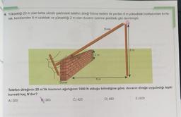 4. Yüksekliği 20 m olan tahta silindir şeklindeki telefon direği fırtına nedeni ile yerden 8 m yüksekteki noktasından kırıla-
rak, kendisinden 8 m uzaktaki ve yüksekliği 2 m olan duvarın üzerine şekildeki gibi devrilmiştir.
Direk
8 m
8 m
Duvar
Telefon direğinin 20 m'lik kısmının ağırlığının 1000 N olduğu bilindiğine göre; duvarın direğe uyguladığı tepki
kuvveti kaç N'dur?
A) 200
B) 360
C) 420
D) 480
E) 600
ups
2 m