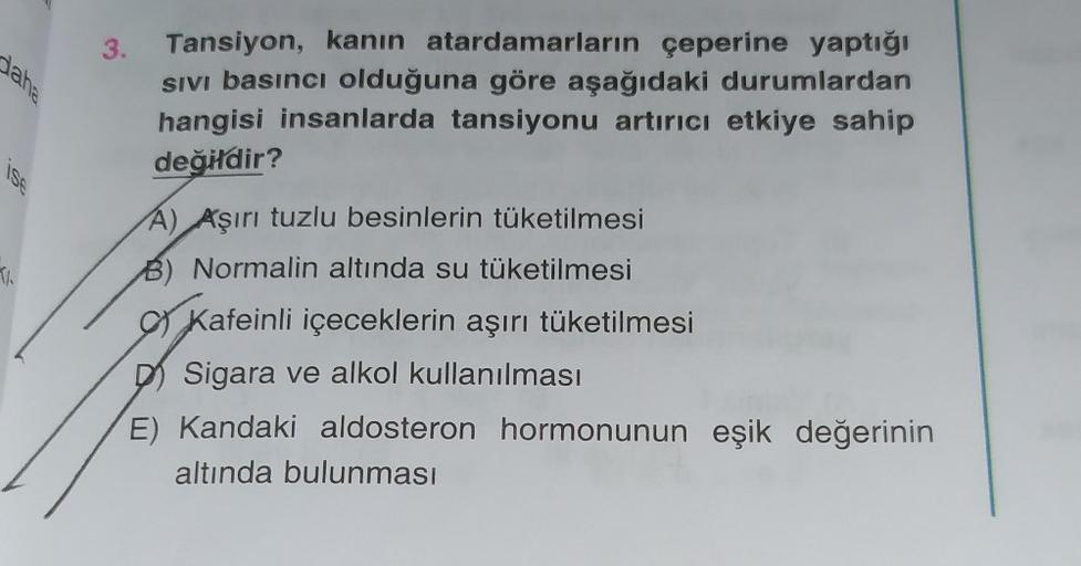 daha 3. Tansiyon, kanın atardamarların çeperine yap… Biyoloji daha 3. Tansiyon, kanın atardamarların çeperine yap… Biyoloji