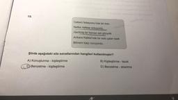 19.
Cebeci İstasyonu'nda bir tren
Nefes nefese soluyordu.
Gerilmiş bir keman teli gibiydik
Ankara Kalesi'nde bir eski çalar saat
Bilmem kaçı vuruyordu.
Şiirde aşağıdaki söz sanatlarından hangileri kullanılmıştır?
A) Konuşturma - kişileştirme
Benzetme - kişileştirme
B) Kişileştirme - tezat
D) Benzetme - abartma
