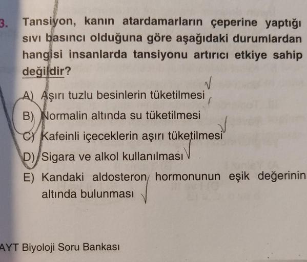 3. Tansiyon, kanın atardamarların çeperine yaptığı Biyoloji 3. Tansiyon, kanın atardamarların çeperine yaptığı Biyoloji