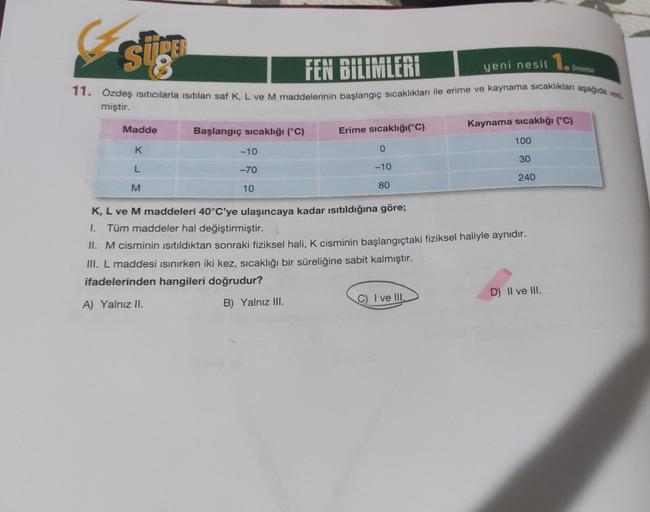 sige DEN FEN BILIMLERI yeni nesil 1. De&hellip; Ortaokul Fen Bilgisi