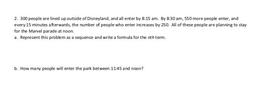 300 people are lined up outside of Disneyland, and all enter by 8:15 am. By 8:30 am, 550 more people enter, and every 15 minutes afterwards, the number of people who enter increases by 250. All of these people are planning to stay for the Marvel para