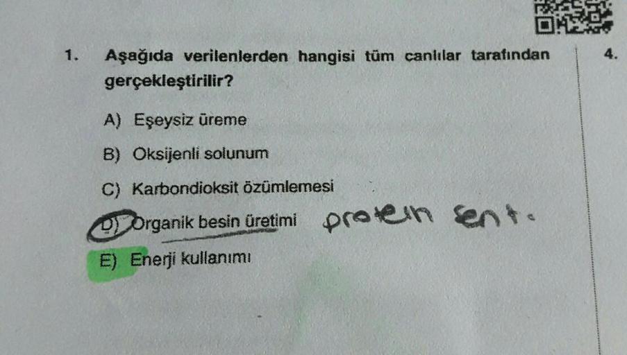 1.
DH
Aşağıda verilenlerden hangisi tüm canlılar tarafından
gerçekleştirilir?
A) Eşeysiz üreme
B) Oksijenli solunum
C) Karbondioksit özümlemesi
U organik besin üretimi protein sente
E) Enerji kullanımı