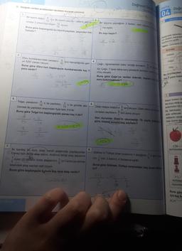 gu
Doğrusal Denkle
B. Aşağıda verilen problemleri denklem kurarak çözünüz.
Denklem
ONITE
3(x+3)
Doğru
Denkle
1.
04
35
2.
Günlük Ha
Bir kesrin değeri 9 dur. Bu kesrin payına 1 eklenir, payda-
10
sından 2 çıkarılırsa değeri 12 oluyor.
Buna göre başlangıçta bu kesrin paydası, payından kaç
fazladır?
Bir sayının çeyreğinin 2 fazlası, aynı sayının 9
1.
1
'ine eşittir.
3
Bu sayı kaçtır?
46
T
Aşağıdaki tabloda
nin değeri, karşılan
fiyatlarına eşittir.
Tablo: Ürünlerin
Orünler
37
6
33
ho
3.
Kalem
68
4.
Kağıt
2
Ebru kumbarasındaki paraların 'ünü harcadığında geri-
ye t287 parası kalıyor.
10
Buna göre Ebru'nun başlangıçta kumbarasında kaç t
para vardır?
Çağrı, öğretmeninin ödev verdiği soruların 5
into
Silgi
11
tür. Çağrı, 7 tane daha soru çözseydi soruların yanına
Buna göre Çağrı'ya verilen ödevde, toplam kas tam
a
müş olacaktı.
to
= 282
soru bulunmaktadır?
2017
Bu ürünlerden
kaçt para öder
A/4
B)
0
28
14 16 164
5.
6.
4
3
Tolga, parasının 'ü ile pantolon 'ü ile gömlek aldı.
15
10
Gömlek ile pantolon arasındaki fiyat farkıt 6'dir.
Buna göre Tolga'nın başlangıçtaki parası kaç t dir?
Dilek hikâye kitabının 2'sini
okuyor
. Dilek daha sonra gen
ye kalan sayfaların 2 sini daha okuyor.
Son durumda Dilek'in okumadığı 70 sayfa kaldigina
göre, kitabın
tamamı kaç sayfadır?
2.
Salça üreten bi
tes suyu elde e.
sularından das
Bu fabrikada
elde edilecek
miktarini veres
mak üzere aşa
IS
6x30 ao
-8
30
B
126
7.
y kg
domatester
8.
Gökhan'in Türkçe sınav puanının 1 eksiğinin
; ayni pua-
nin
Iki kardeş bir kutu ataşı kendi aralarında paylaşıyorlar.
Cansu'nun aldığı ataş sayısı, Arda'nın aldığı ataş sayısının
1 inden 20 fazladır. Arda, ataşlarının 'ini Cansu'ya verirse
3
30
5
ikisindeki ataş sayıları eşit oluyor.
Buna göre başlangıçta kutuda kaç tane ataş vardır?
'inin, 2 katının, 4 fazlasına eşittir.
Buna göre Gökhan, Türkçe sınavından kaç puan almig:
tir?
2x
50430
XL
domates
(
suyunda
21
Buna göre
için kaç kg
A) 21
