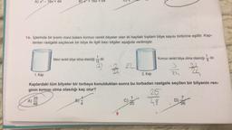 UATU
A) - 16x + 64
B) x + 16x + 64
16. Içlerinde bir kısmı mavi kalanı kırmızı renkli bilyeler olan iki kaptaki toplam bilye sayısı birbirine eşittir. Kap-
lardan rastgele seçilecek bir bilye ile ilgili bazı bilgiler aşağıda verilmiştir.
2
3
1. Kap
1
Mavi renkli bilye olma olasılığı 12
dir
Kırmızı renkli bilye olma olasılığı 8
dir.
(2)
22.
3
2. Kap
29
Kaplardaki tüm bilyeler bir torbaya konulduktan sonra bu torbadan rastgele seçilen bir bilyenin ren-
ginin kırmızı olma olasılığı kaç olur?
25
7
A)
48
25
138
D)
96
