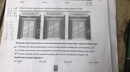 sº
A) 30
B) 32
C) 34
D) 36
17.30 katlı bir binada bulunan üç farklı asansörün hangi katlarda durduğu aşağıda verilmiştir
.
2.7=14
3.7=21
4.7=28
En büyük asal çarpanı 7 olan
kat numaralarında durur.
30 ile aralarında asal olan
kat numaralarında durur.
Tüm katlarda durur.
0
0
0
1-30
7-30
11-30
13-30
17-30
19-30
23-30
29-30
Bu binada oturan Ferhat, Sinan ve Levent asansörlerden birine zemin kattan rastgele bindiğine göre,
Bu binanın 22. katına çıkmak isteyen Ferhat'ın bindiği asansörün istediği katta durma olasılığı
'tür.
the 29. katta oturan Sinan'ın her üç asansörle de evinin bulunduğu kata çıkabilme olasılığı kesin olaydır.
m.
Levent'in oturduğu kata tüm asansörler çıktığına göre Levent'in oturduğu kat numarası 7'dir.
ifadelerinden hangileri doğrudur?
B) I ve III
C) II ve III
D) I, II ve III
A) Yalnızı
164