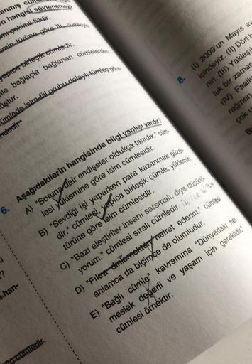 anmış cu
en hangisi söylenemen
mi-pekimli.Aldir.
Smin türüne göremeye
cümlelerden
aprea birleşth comtedir.
ile bağlaçla bağlanan
uştur.
ümlede isim.fiilgrubu dolaylı cümleç göre
8. (1) 2009'un Mayıs avs
içindeyiz. (II) Dörth
nin. (III)
Yaklaşık
luk bir zam