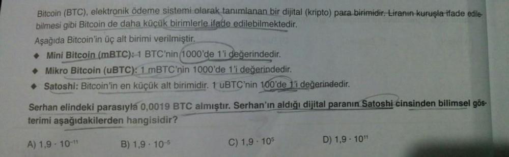 Bitcoin (BTC), elektronik ödeme sistemi olarak tanımlanan bir dijital  (kripto) para birimidir. Liranın kuruşla ifade edile-