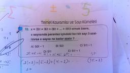 1
5
7
Temel Kavramlar ve Sayı Kümeleri
12. X = (3)! + (6) + (9)! + ... + (51)l olmak üzere,
x sayısında parantez içindeki her bir sayı 3 azal-
tilırsa x sayısı ne kadar azalır ?
2
91
A) 50! - 1
B) 50!
E9
C) 511-1
D) 51!
E) 511 + 1
2!+!! ILI IS! #b! 2!!
xu)!
2!
(31-3)+(6!-3)+(91-3)
(711-3)
3+
