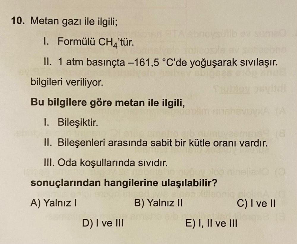 10. Metan gazı ile ilgili; is Tisbrovsulib ev someo 1&hellip;. Kimya