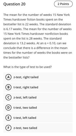 The mean for the number of weeks 15 New York Times hardcover fiction books spent on the bestseller list is 22 weeks. The standard deviation is 6.17 weeks. The mean for the number of weeks 15 New York Times hardcover nonfiction books spent on the list