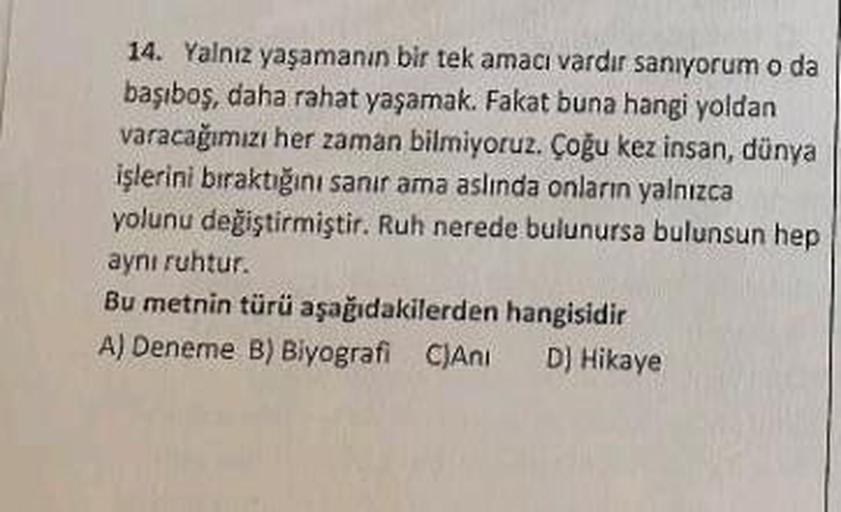 14. Yalnız yaşamanın bir tek amacı vardır sa… Ortaokul Türkçe