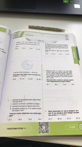 N
erilmiştir.
n hangisi
doga
Iro
3.
Tüm Kazanımlar
TEST-8
2.sl
1.
Yarıçapı 9 cm olan çemberin çapı,
kadar arttırılırsa çevresi kaç cm olur? (= 3
alınız.)
B) 54
C) 90
D) 108
2.
Yukarıda verilen çemberde r = 20 cm'dir.
Buna göre taralı şeklin çevre uzunluğu 