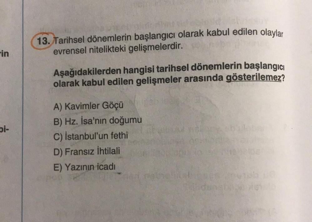 in bi- 13. Tarihsel dönemlerin başlangıcı olarak kabul... - Tarih