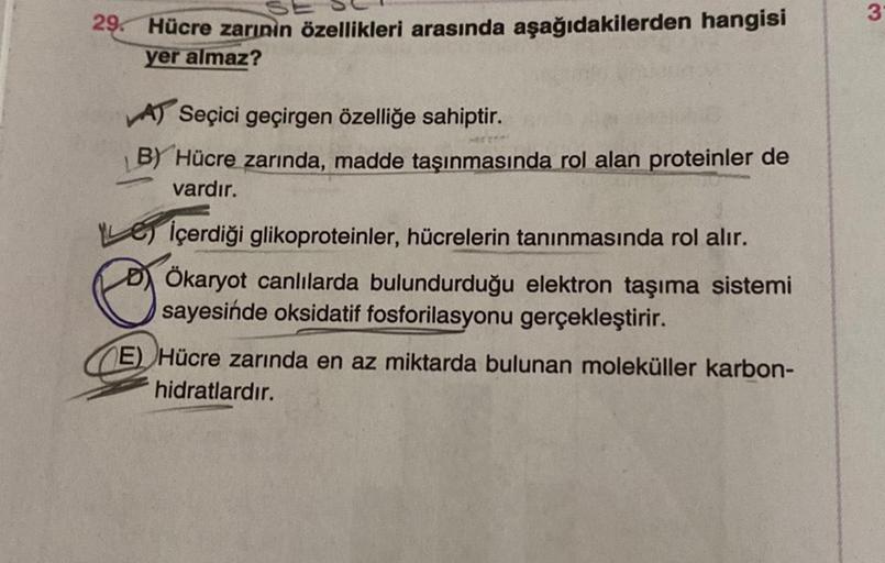 29. Hücre zarının özellikleri arasında aşağıdakiler… Biyoloji 29. Hücre zarının özellikleri arasında aşağıdakiler… Biyoloji