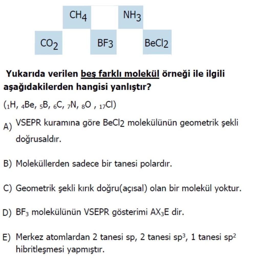 CH4 NH3 CO2 BF3 BeCl2 Yukar?da verilen bes farkl? mole... - Kimya