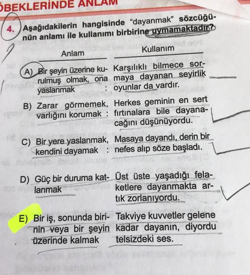 OBEKLERİNDE 4. Aşağıdakilerin hangisinde "dayanm... - Lise Türkçe