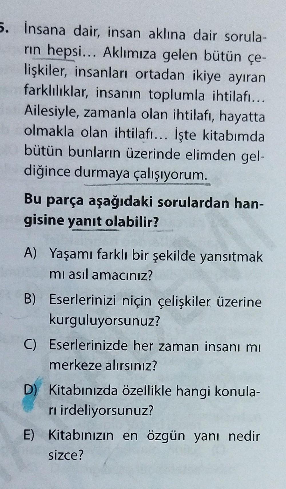 5. İnsana dair, insan aklına dair sorula- rin he... - Lise Türkçe