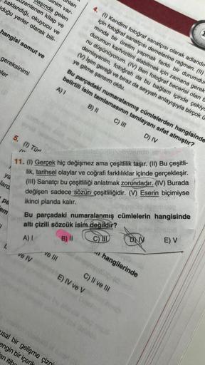 hangisi somut ve
gereksinimi
eler
B
pa
ya
Jard
em
ları
inim var-
saklandığı, okuyucu ve
zenlenen kitap ve
aşında gelen
Iduğu yerler olarak bili- -
L
5. (1) Tür
(1)
B
MOVINUTO
11. (1) Gerçek hiç değişmez ama çeşitlilik taşır. (II) Bu çeşitli-
lik, tarihsel 