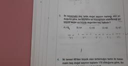 3 3
79
3.
İki basamaklı beş farklı doğal sayının toplamı 403 ol-
duğuna göre, bu sayıların en küçüğünün alabileceği en
büyük değer en küçük değerden kaç fazladır?
A) 63
B) 64
C) 65
D) 66
+
e
813
+
82
E) 67
83
4. İki tanesi 60'dan büyük olan birbirinden farklı iki basa-
maklı beş doğal sayının toplamı 170 olduğuna göre, bu