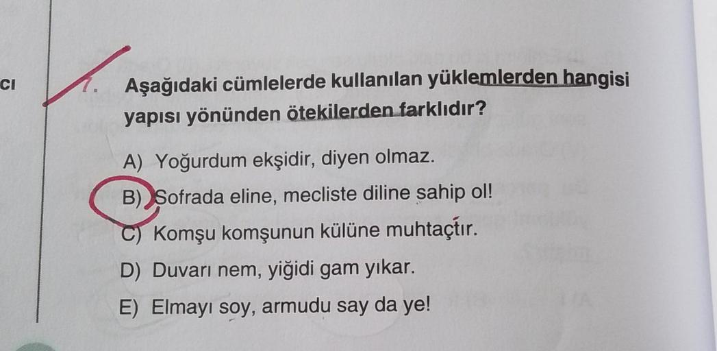 CI Aşağıdaki cümlelerde kullanılan yüklemlerden Lise Türkçe CI Aşağıdaki cümlelerde kullanılan yüklemlerden Lise Türkçe