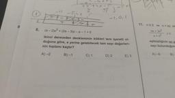 8
8.
-5741
IF 3
(a-2)x² + (2a-3)x-a-1=0
ikinci dereceden denkleminin kökleri ters işaretli ol-
duğuna göre, a yerine gelebilecek tam sayı değerleri-
nin toplamı kaçtır?
A)-2
B)-1
C) 1
D) 2
E) 3
11. nEZ ve n<lnl olm
nx+3n²
x+n²
eşitsizliğinin en g
sayı bulunduğun
A)-9
20
B)