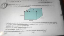 19.
ÇARPANLAR VE KATLAR-1
www.LGSTESTI.BLOGSPOT.COM
Batur annesine doğum gününde bir hediye alıyor. Bu hediyeyi ölçüleri aşağıda verilen dikdörtgenler prizmass yak
deki kutuya koyduktan sonra süsleme yaptıracaktır.
150 mm
180 mm
240 mm
• Bu hediye kutusunun en üst yüzeyinin kenarlarından ve köşegenlerinden geçecek şekilde önce şeritler çekilecektir.
• Bu şeritlerin üzerine eşit aralıklarla köşelere ve köşegenlerin kesim noktasına da birer tane gelecek şekilde uğur
böceği ile süsleme yapılacaktır. (şekildeki gibi)
• Prizmanın üst yüzeyin köşegen uzunluğu 300 mm'dir.
• En az sayıda uğur böceği kullanılacaktır.
Hediye kutusu hazırlandığında toplamda kullanılmış olan uğur böceği sayısı kaçtır?
D) 23
C) 24
B) 45
A) 46