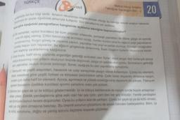 TÜRKÇE
sinif
Metnin Hangi Anlatım
Tekniğiyle Yazıldığını Bilir-2
20
Apklamada bol bol bilgi verilir. Amacın okuyucuyu bilgilendirmek olduğu bu tekniğe nesnel anlatım hakimdir.
Okuyucuya bir şeyler öğretmek amacıyla kullanılır. Söz sanatlarına yer verilmez.
Buna göre aşağıdaki paragrafların hangisinde açıklama tekniğine başvurulmuştur?
Al Bir zamanlar, uçsuz bucaksız bir kum çölünün ortasında, yemyeşil yaprakları ile dibine gölge ve serinlik
veren bir ağaç varmış. Çölün kavurucu ve acımasız sıcağı, kumları kızdırır ama bu ağacın yeşil yapraklarını
kurutamazmış. Kızgın güneş ne yaparsa yapsın, yapraklar hep yeşil ve parlak olurmuş. Güneşin sıcağından
bunalıp kaçan tüm hayvanlar, bu ağacın gölgesinde dinlenirmiş. Esen rüzgârın tüylerini okşayışına kendi-
lerini kaptırıp uyuklarlarmış kaygısızca.
Kisa boylu, hafif kilolu yüzünde ergenliğin getirdiği sivilceleri olan Soner, mavi rengin tüm tonlarıyla parça
parça boyanmış olan yılların okulunun önünde düşüncell, dalgın bir şekilde oturuyordu. Sonbaharın getirdiği
san yapraklar okulun önünde birikmişti. Soner, ayağıyla bu sarı yapraklarla oynuyordu.
Titanyum ve çeşitli alaşımları, havacılık ve uzay sanayiinde yaygın olarak kullanılıyor. Çünkü bu element,
öteki metallere göre çeşitli fiziksel ve kimyasal üstünlüklere sahip. Çelik kadar dayanıklı olmasına karşın,
ondan çok daha hafif bir element. Ayrıca, aşınmaya ve yüksek sıcaklığa karşı dayanımı da yüksek. Titanyum
çeren boyaların özellikle kızılötesi ışınımı yansıtma oranı çok yüksek.
D) Billimin bir işlevi de iyi ile kötüyü göstermesidir. İyi ile kötüyü belirlemede de toplum içinde büyük anlaşmaz-
liklar çıkar. Eskilik yandaşlarına göre eski olan her şey iyidir, yeni olan her şey kötüdür. Yenilik yandaşları
ise tümüyle bunun tersini düşünürler. Oysa bu yolların ikisi de yanlıştır. Çünkü bir şeyin iyi ya da kötü olması,
eski ya da yeni olmasına bakmaz. Bu önemli sorunun çözümünü de ancak bilimden bekleyebiliriz. Bilim, iyi
le kötü sorununu, doğru ve yanlış sorunu biçimine koyarak çözümler.