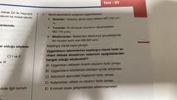 olarak On İki Hayvanlı
takvim ve miladi takvim
arasında;
ar olduğu söylene-
e III
C) I ve II
vimle ilgili sunum
4.
Kendi takvimlerini oluşturan uygarlıklardan;
İbraniler: Yaradılış olarak kabul ettikleri MÖ 3761 yılı-
Test-03
ni,
●
Yunanlar: İlk olimpiyat oyunlarını düzenledikleri
MÖ 776 yılını,
Müslümanlar: Mekke'den Medine'ye gerçekleştirdik-
leri hicretin tarihi olan MS 622 yılını
başlangıç olarak kabul etmiştir.
Uygarlıkların takvimlerinin başlangıcı olarak farklı ta-
rihleri dikkate almalarının nedeninin aşağıdakilerden
hangisi olduğu söylenebilir?
nab
A) Uygarlıkları etkileyen önemli olayların farklı olması
B) Uygarlıkların birbirleriyle etkileşim içinde olmaması
C) Astronomi alanındaki bilgilerinin farklı olması
D) Kullandıkları alfabe ve rakamın farklı olması
E) Evrensel siyasi gelişmelerden etkilenmemeleri