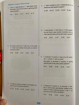 Toplama ve Çarpma Yoluyla Sayma
Can'ın 4 farklı forması ve 7 farklı tişörtü vardır.
Buna göre, Can bir forma veya bir tişörtü kaç farklı
şekilde seçebilir?
A) 9
B) 10
1.
2.
C) 11
D) 12
A) 85 B) 88 C) 91
Bir sinema salonunda 8 farklı sıra ve her sırada
11 koltuk bulunmaktadır. Buna göre, bu salonda
kaç koltuk vardır?
E) 13
D) 94
E) 97
3. 15 kişilik bir siniftan bir başkan ve bir başkan yar-
dimcısı kaç farklı şekilde seçilebilir?
A) 170 B) 180 C) 190
D) 200
E) 210
sonuç yayınları
12
4. 7 kişinin katıldığı bir spor müsabakasında ilk üç
derece kaç farklı şekilde oluşabilir?
A) 180 B) 210 C) 240
D) 270 E) 300
5.
4 farklı gömlek, 4 farkli etek ve 3 farklı ayakka-
bısı olan Deniz, dışanı çıkarken bunlardan birer ta-
nesini giymek koşuluyla kaç farklı seçim yapabilir?
A) 36
B) 40 C) 44 D) 48 E) 52
6.
A kentinden B kentine 4 farklı yol ve B kentin-
den C kentine 6 farklı yol vardır.
Buna göre, A kentinden C kentine; B kentine
uğramak şartı ile kaç farklı yoldan gidilebilir?
A) 24
B) 26 C) 28 D) 30 E) 32
7. A kentinden B kentine 3, B kentinden C ken-
tine 2 farklı yoldan gidilmektedir. Gidişte ve do-
nüşte B kentine uğramak şartıyla A dan C ye
kaç farklı yoldan gidilip dönülebilir?
A) 24
B) 28
C) 32
D) 36
E) 40
8