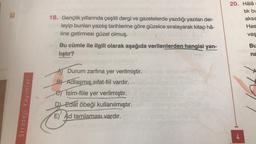 12
Strateji Yayınları
18. Gençlik yıllarında çeşitli dergi ve gazetelerde yazdığı yazıları der-
leyip bunları yazılış tarihlerine göre güzelce sıralayarak kitap hâ-
line getirmesi güzel olmuş.
Bu cümle ile ilgili olarak aşağıda verilenlerden hangisi yan-
lıştır?
Durum zarfına yer verilmiştir.
B) Adlaşmış sifat-fiil vardır.
e Isim-fiile yer verilmiştir.
D) Edat öbeği kullanılmıştır.
E) Ad tamlaması vardır.
20. Hâlâ
4
tik bu
aksa
Has
vaş
Bu
na