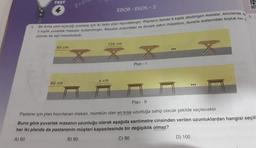 4.
TEST
4
60 cm
2+3=
60 cm
1.
Bir firma yeni açacağı pastane için iki farklı plan hazırlatmıştır. Planların ilkinde 6 kişilik dikdörtgen masalar, ikincisinde is
5 kişilik yuvarlak masalar kullanılmıştır. Masalar arasındaki ve duvara yakın masaların, duvarla aralarındaki boşluk her ik
planda da eşit mesafededir.
EBOB-EKOK-2
120 cm
x cm
Plan - 1
Plan -
:
000
XO
Pastane için plan hazırlanan mekan, mümkün olan en kısa uzunluğa sahip olacak şekilde seçilecektir.
Buna göre yuvarlak masanın uzunluğu olarak aşağıda santimetre cinsinden verilen uzunluklardan hangisi seçili
her iki planda da pastanenin müşteri kapasitesinde bir değişiklik olmaz?
A) 60
B) 80
C) 90
D) 100