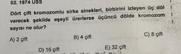 02. 1974 USS
Dört çift kromozomlu sirke sinekleri, birbirini izleyen üç döl
verecek şekilde eşeyli ürerlerse üçüncü dölde kromozom
sayısı ne olur?
A) 2 çift
D) 16 çift
B) 4 çift.
E) 32 çift
Mod #D
C) 8 çift