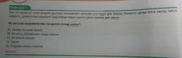 Örnek Soru 7
Ben ne zaman bir resim sergisini gezmeye heveslensem sevinçten çok hüzün girer koluma. Ressamın uğraşa didine yaptığı; kahırlı
saatlerini, günlerini alan çabalarını düşündükçe doğum sancısı çeken kadınlar gelir aklıma.
Bu parçada aşağıdakilerden hangisinin örneği yoktur?
A) Sesteş (eş sesli) sözcük
B) Ek almış sözcüklerden oluşan ikileme
C) Zıt anlamlı sözcük
D) Deyim
E) Doğadan insana aktarma
Çözüm