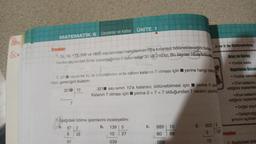 Defins
Sik
MATEMATİK 6 Çarpanlar ve Katlar ÜNİTE 1
Örnekler
1.24, 30, 175, 240 ve 1655 sayılarından hangilerinin 10'a kalansız bölünebileceğini bula
Verilen sayılardan birler basamağında 0 bulunanlar 30 ve 240'tır. Bu sayılar 10 ile bölüne
2.321 sayısının 10 ile bölümünden elde edilen kalanın 7 olması için yerine hangi raka
ması gerektiğini bulalım:
321 10
7
321 sayısının 10'a kalansız bölünebilmesi için yerine 0 ya
Kalanın 7 olması için yerine 0 +7=7 olduğundan 7 rakamı yazıla
7. Aşağıdaki bölme işlemlerini inceleyelim:
a. 67 2
b.
6
33
07
139 5
10
039
27
3 ve 9 ile Bölünebilme
c. 889 | 10
80
88
089
C 603 5
5
10
120
Araç ve Gereç
.Yüzlük tablo
Uygulama Basan
Yüzlük tabloda
3'ün katlarını
ettiğiniz toplamlar
9'un katların
ettiğiniz toplamla
Doğal sayıl
Geliştirdiği
şınızın açıklam
rockler
Asağıdaki böl
