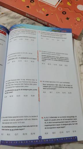 -(1.2.3.4)
tane C kü-
E) 14
ayısı
prsnita Ingilizce ve Almanca dillerinden en az birini
80 ogrenci vardır. Ingilizce bilenlerin sayisi, A
na bilenlerin sayısının 2 katı, her iki dili de bitente-
puna gore, sinifta ingilizce bilenlerin sayısı kaçtır?
snin 4