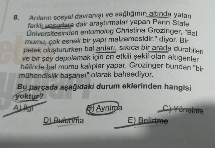 Arıların sosyal davranışı ve sağlığının altında yatan
farklı unsurlara dair araştırmalar yapan Penn State
Üniversitesinden entomolog Christina Grozinger, "Bal
mumu, çok esnek bir yapı malzemesidir." diyor. Bir
PL petek oluştururken bal arıları, sıkıca bir 