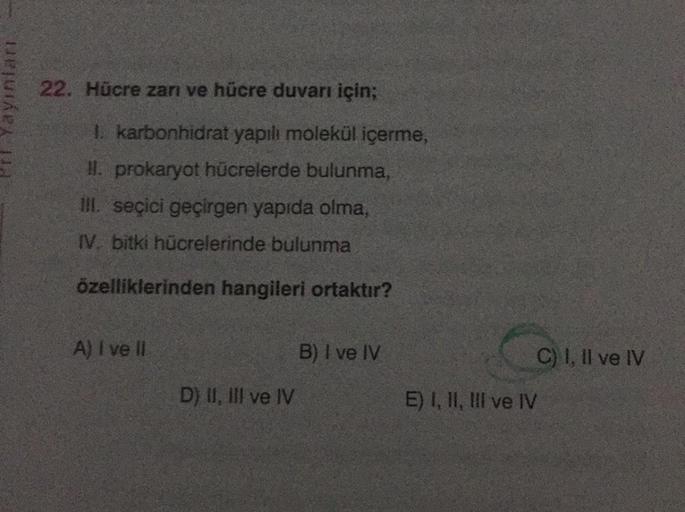 Vinlanı 22. Hücre zarı ve hücre duvarı için; I. kar… Biyoloji Vinlanı 22. Hücre zarı ve hücre duvarı için; I. kar… Biyoloji
