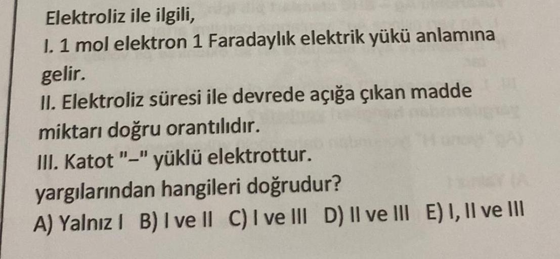 Elektroliz ile ilgili, I. 1 mol elektron 1 Faradaylık ... - Kimya