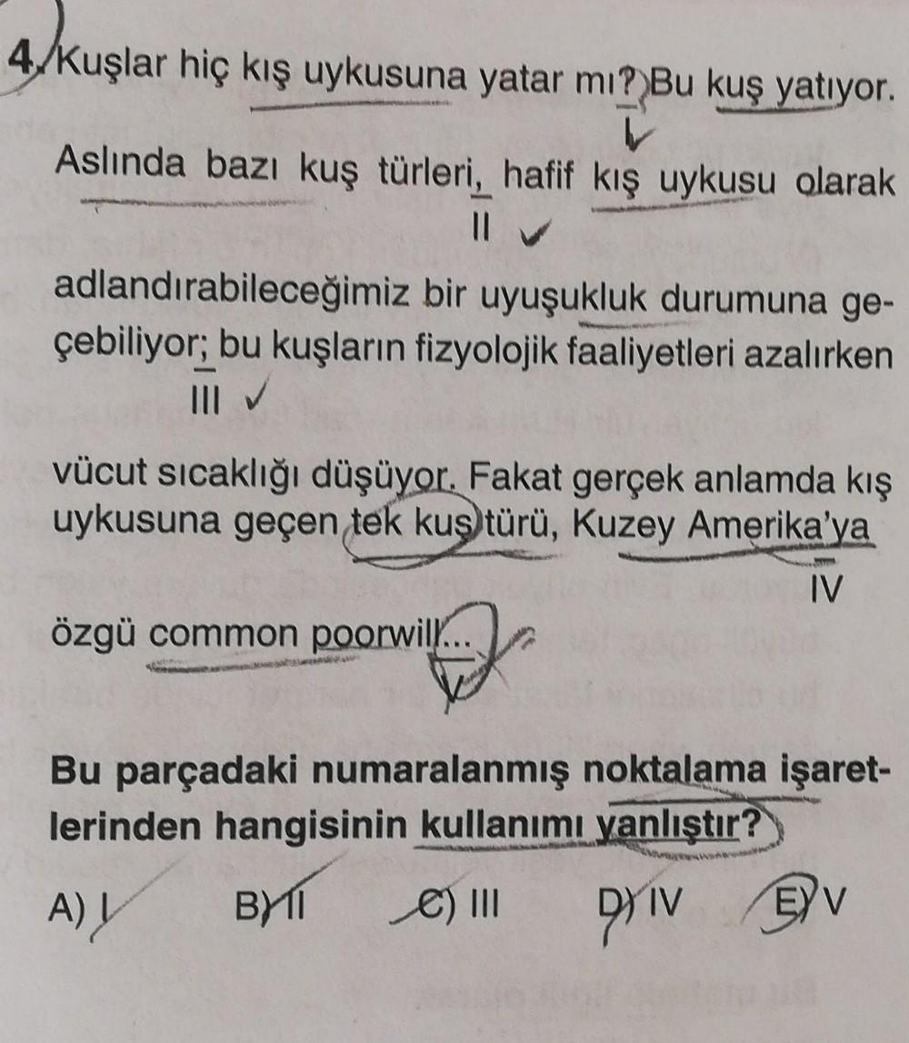 4/Kuşlar hiç kış uykusuna yatar mı? Bu kuş yatıyor.
Aslında bazı kuş türleri, hafif kış uykusu olarak
||
adlandırabileceğimiz bir uyuşukluk durumuna ge-
çebiliyor; bu kuşların fizyolojik faaliyetleri azalırken
|||
vücut sıcaklığı düşüyor. Fakat gerçek anla
