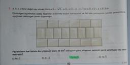 2. a, b, c, d birer doğal sayı olmak üzere a√b = √a²b, a√b+c√b = (a + c)√b ve a√b.c√d = a.c√b.d dir.
Dikdörtgen biçimindeki özdeş fayanslar aralarında boşluk kalmayacak ve üst üste gelmeyecek şekilde yerleştirilerek
aşağıdaki dikdörtgen zemin döşenmiştir.
Fayansların her birinin üst yüzünün alanı 36 dm² olduğuna göre, döşenen zeminin çevre uzunluğu kaç desi-
metredir?
A) 56√3
B) 64√3
82
68√3
D) 72√3
8. Sinif