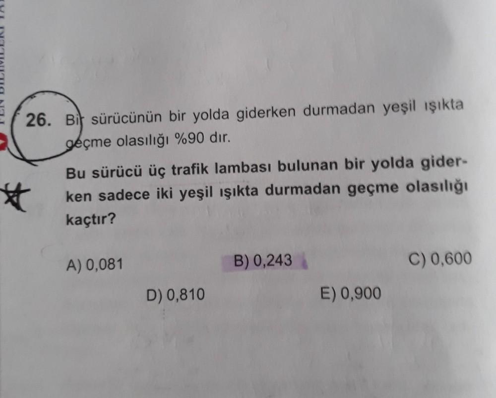 26. Bir sürücünün bir yolda giderken durmadan... - Lise Matematik