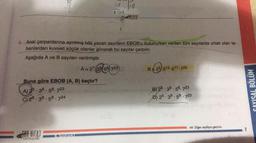 lää
Son Viraj
YAYINLARI
Buna göre EBOB (A, B) kaçtır?
A) 25.38.58. 723
C) 26.39.58.724
9. Asal çarpanlarına ayrılmış hâli yazan sayıların EBOB'u bulunurken verilen tüm sayılarda ortak olan ta-
banlardan kuvveti küçük olanlar alınarak bu sayılar çarpılır.
Aşağıda A ve B sayıları verilmiştir.
BSTMESYR
18
109
A = 2739 58 723
09:10
18
16
Son Vird)
YAYINLARI
B 25 313.517.725
B) 26.39.58. 723
D) 25.39.58.723
Diğer sayfaya geçiniz.
SAYISAL BÖLÜM