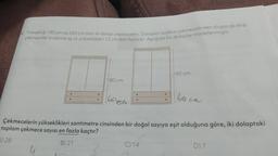 Yüksekliği 180 cm ve 240 cm olan iki dolap yapılacaktır. Dolaplar sadece çekmecelerden oluşacak olup
çekmeceler birbirine eş ve yükseklikleri 15 cm'den fazladır. Aşağıda bu dolaplar modellenmiştir.
180 cm
boven
240 cm
C) 14
: 60 cm
Çekmecelerin yükseklikleri santimetre cinsinden bir doğal sayıya eşit olduğuna göre, iki dolaptaki
toplam çekmece sayısı en fazla kaçtır?
A) 28
B) 21
4
D) 7