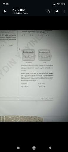 20:15
Nurdane
11 dakika önce
ulaştıracaktır.
de 21 adet koli aldığı
amyon kolilerin tama-
de dağıtım merkezine
C) 24
D) 25
AYDIN YAYINLARI
DIN
9
bulunan toplam bilye sayısı kaçtır?
A) 15
B) 30
YINL
8586312
D) 75
868640
Pazartesi
Pazartesi ve Salı günleri A