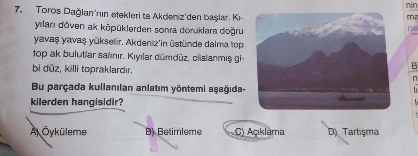 7.
Toros Dağları'nın etekleri ta Akdeniz'den başlar. Kı-
yıları döven ak köpüklerden sonra doruklara doğru
yavaş yavaş yükselir. Akdeniz'in üstünde daima top
top ak bulutlar salınır. Kıyılar dümdüz, cilalanmış gi-
bi düz, killi topraklardır.
Bu parçada kul