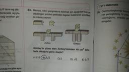 $6 tane eş dik-
derecelik
sağ taraftan gö-
br.
20⁰
olduğuna göre aynı
34. Hamza, robot yarışmasına katılmak için aşağıdaki küp ve
dikdörtgen prizma şeklindeki legoları kullanarak şekildeki
iki robotu yapıyor.
FF
Zorbey
A
Gökbey
Gökbey'in yüzey alanı Zorbey'inkinden 48 cm² daha
fazla olduğuna göre x kaçtır?
A) 2√2 (B) 2√3
C) 2
D) √6 E) 3√2
TYT/ Matematik
35. Cumhurbaşkanlığı forsund
rak yerleştirilmiş 16 yıldız,
ratorluğunu, ortadaki gür
simgeler.
*