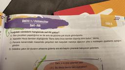 Ş
6.
ÜNİTE 1/ Fiilimsiler
Zarf - Fiil
5. Aşağıdaki cümlelerin hangisinde zarf-fiil yoktur?
A) Ben çocukken yaşadığımız ev de avlu da gözüme çok büyük görünüyordu.
B) Nasrettin Hoca damdan düştüğünde "Bana daha önce damdan düşmüş birini bulun." demiş.
C) Pencere kenarındaki masamda çalışırken tam karşıdaki manolya ağacının yine o muhteşem çiçeklerini açtığını
gördüm
D) Dükkâna yakın bir duvarın arkasına gizlenip ara ara başımı çıkararak bakıyorum gelenlere.
(1) Hani, o bırakıp giderken seni
(II) Bu öksüz tavrını takmayacaktın?
TEST 6
he m